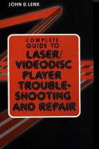 Complete Guide to Laser/VideoDisc Player Troubleshooting and Repair Cover