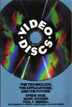 Video Discs: The Technology, the Applications and the Future Soft Cover